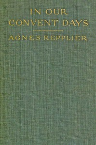 Cover of In Our Convent Days