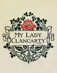 My Lady Clancarty