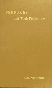 Cover of Perfumes and their preparation