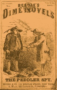 Cover of The Peddler Spy; or, Dutchmen and Yankees. A Tale of the Capture of Good Hope