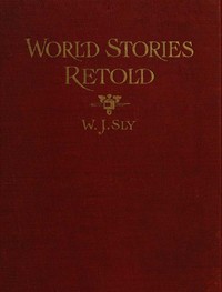 Cover of World Stories Retold for Modern Boys and Girls