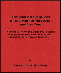 Cover of The Comic Adventures of Old Mother Hubbard, and Her Dog