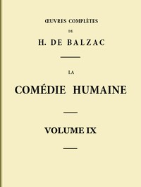 Cover of La Comédie humaine - Volume 09. Scènes de la vie parisienne - Tome 01