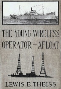 Cover of The Young Wireless Operator—Afloat