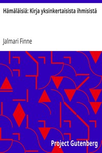 Cover of Hämäläisiä: Kirja yksinkertaisista ihmisistä