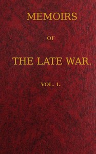 Memoirs of the Late War, Vol 1 (of 2)