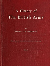 A History of the British Army, Vol. 1