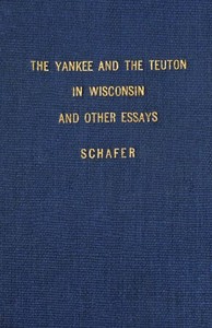 Cover of The Yankee and the Teuton in Wisconsin