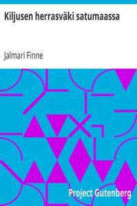 Cover of Kiljusen herrasväki satumaassa