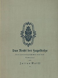 Cover of Das Recht der Hagestolze: Eine Heiratsgeschichte aus dem Neckartal