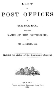 Cover of List of post offices in Canada, with the names of the postmasters ... 1864