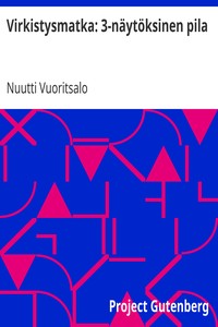 Cover of Virkistysmatka: 3-näytöksinen pila