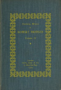 Cover of Poetical Works of Robert Bridges, Volume 4