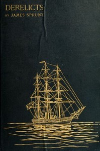 Cover of Derelicts: An Account of Ships Lost at Sea in General Commercial Traffic