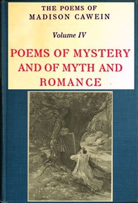 Cover of The Poems of Madison Cawein, Volume 4 (of 5)