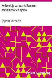 Cover of Helleenit ja barbaarit: Romaani persialaissotien ajoilta