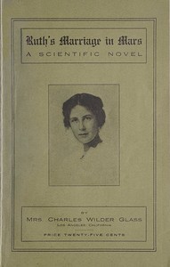 Cover of Ruth's Marriage in Mars: A Scientific Novel