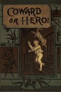 Cover of Coward or Hero?