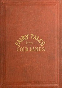 Fairy Tales from Gold Lands: Second Series
