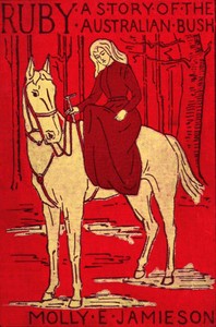 Cover of Ruby: A Story of the Australian Bush