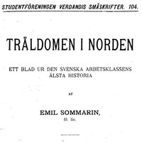 Cover of Träldomen i Norden: Ett blad ur den Svenska artbetsklassens älsta historia