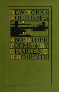 New York Nocturnes, and Other Poems