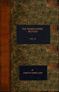 The Manoeuvring Mother (vol. 3 of 3)
