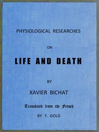 Cover of Physiological Researches on Life and Death