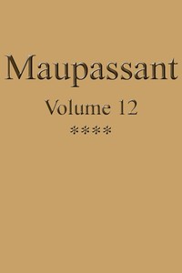 Cover of Œuvres complètes de Guy de Maupassant - volume 12