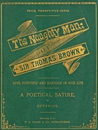 Cover of The Naughty Man; or, Sir Thomas Brown