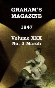 Cover of Graham's Magazine, Vol. XXX, No. 3, March 1847
