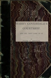 Cover of Harry Coverdale's Courtship, and All That Came of It