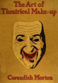 Cover of The Art of Theatrical Make-up