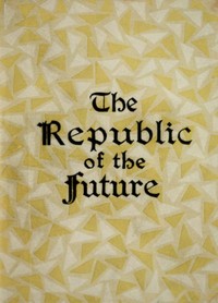 Cover of The Republic of the Future; or, Socialism a Reality
