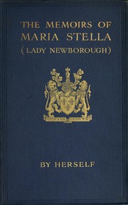 Cover of The Memoirs of Maria Stella (Lady Newborough)