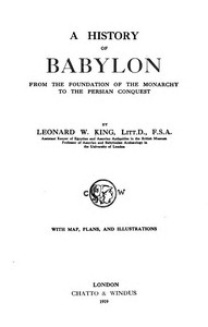 Cover of A History of Babylon, from the Foundation of the Monarchy to the Persian Conquest
