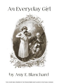 Cover of An Everyday Girl: A Story