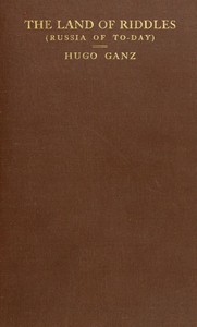 Cover of The Land of Riddles (Russia of To-day)