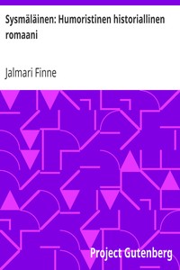 Cover of Sysmäläinen: Humoristinen historiallinen romaani