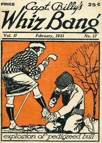 Cover of Captain Billy's Whiz Bang, Vol. 2. No. 17, February, 1921