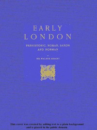 Cover of Early London: Prehistoric, Roman, Saxon and Norman