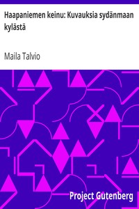 Cover of Haapaniemen keinu: Kuvauksia sydänmaan kylästä