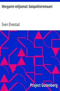 Cover of Morganin miljoonat: Salapoliisiromaani