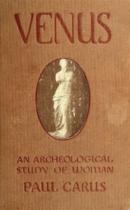 Cover of The Venus of Milo: an archeological study of the goddess of womanhood