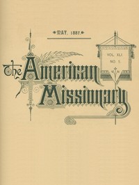 Cover of The American Missionary — Volume 41, No. 5, May, 1887