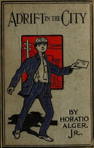 Cover of Adrift in the City; or, Oliver Conrad's Plucky Fight