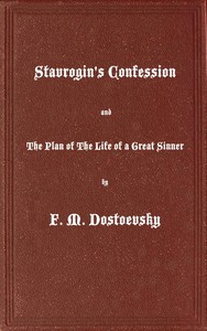 Stavrogin's Confession and The Plan of The Life of a Great Sinner