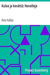 Cover of Kuloa ja kevättä: Novelleja