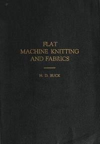 Cover of Flat Machine Knitting and Fabrics