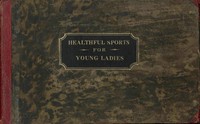 Cover of Healthful Sports for Young Ladies